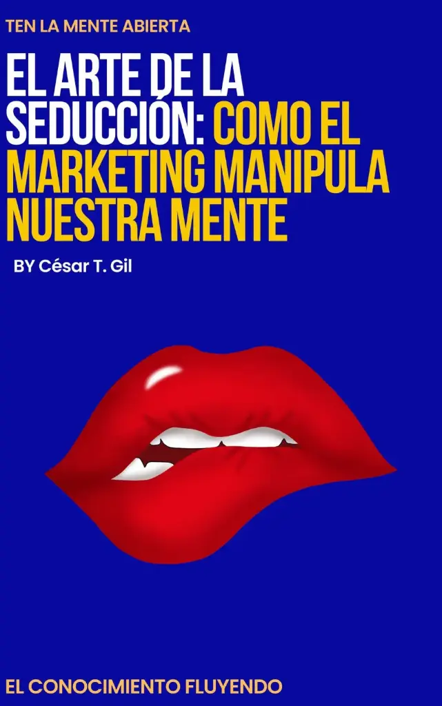 COMO EL MARKETING MANIPULA NUESTRA MENTE